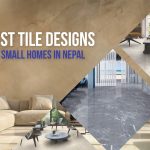 Best tile designs for small homes in Nepal