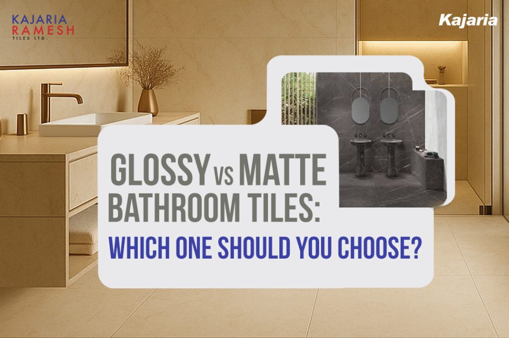 Glossy vs matte bathroom tiles