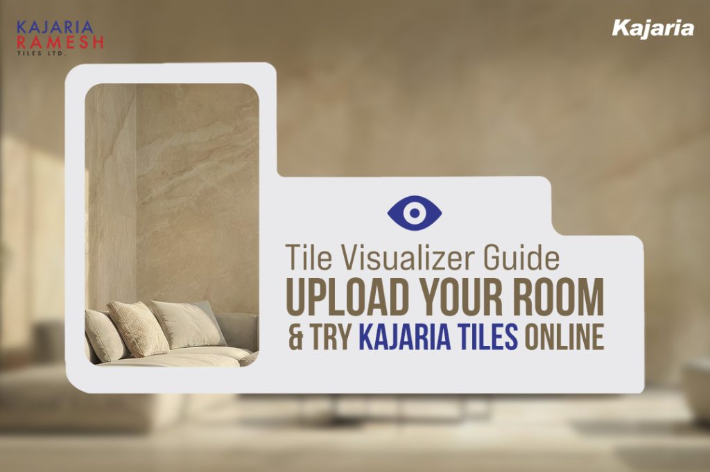 Kajaria tile visualizer to upload your room photo
